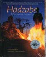 HADZABE:BY THE LIGHT OF A MILLION FIRES