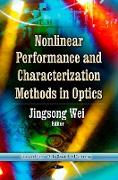 Nonlinear Performance & Characterization Methods in Optics