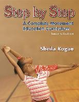 Step by Step: A Complete Movement Education Curriculum - 2e