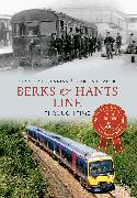 Berks & Hants Line Through Time