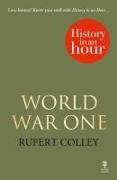 World War One: History in an Hour