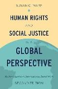 Human Rights and Social Justice in a Global Perspective: An Introduction to International Social Work