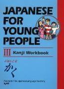 Japanese For Young People Iii: Kanji Workbook