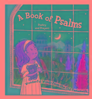 A Book of Psalms- Poetry and Prayers