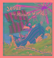 Jesus, the Miracle Worker