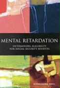 Mental Retardation: Determining Eligibility for Social Security Benefits
