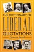 The Dictionary of Liberal Quotations