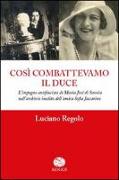 Così combattevamo il Duce. L'impegno antifascista di Maria José di Savoia nell'archivio inedito dell'amica Sofia Jaccarino