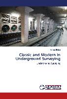 Classic and Modern in Underground Surveying