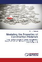 Modeling the Properties of Construction Materials