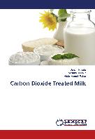 Carbon Dioxide Treated Milk