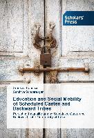 Education and Social Mobility of Scheduled Castes and Backward Tribes