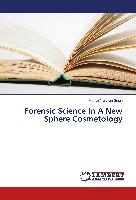 Forensic Science In A New Sphere Cosmetology