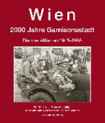 Wien. 2000 Jahre Garnisonsstadt, Bd. 6
