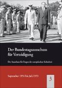 Der Bundestagsausschuss für Verteidigung 03: Der Ausschuss für Fragen der europäischen Sicherheit, September 1954 bis Juli 1955