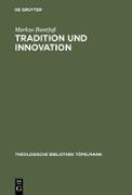 Tradition und Innovation