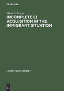 Incomplete L1 Acquisition in the Immigrant Situation