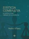 Justicia compasiva : la justicia como cuidado de la existencia