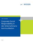 Corporate Social Responsibility in der Unternehmenskommunikation