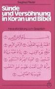 Sünde und Versöhnung in Koran und Bibel