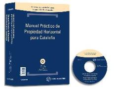 Manual práctico de propiedad horizontal para Cataluña = Manual pràctic de propietat horitzontal per a Catalunya