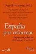 España por reformar : propuestas políticas, económicas y sociales