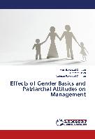 Effects of Gender Basics and Patriarchal Attitudes on Management