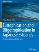 Eutrophication and Oligotrophication in Japanese Estuaries