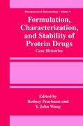 Formulation, Characterization, and Stability of Protein Drugs