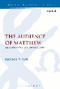 The Audience of Matthew: An Appraisal of the Local Audience Thesis