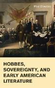 Hobbes, Sovereignty, and Early American Literature