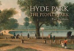 Hyde Park: The People's Park