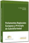 Parlamentos regionales europeos y principio de subsidiariedad