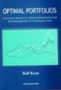 Optimal Portfolios: Stochastic Models for Optimal Investment and Risk Management in Continuous Time