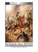 Die Sächsische Armee 1810-1813