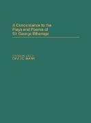 A Concordance to the Plays and Poems of Sir George Etherege