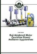 Buji Ateslemeli Motor Çevrimine Ekserji Analizinin Uygulanmasi