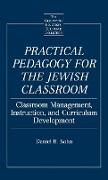 Practical Pedagogy for the Jewish Classroom