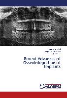 Recent Advances of Osseointegration of Implants