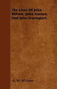 The Lives of John Wilson, John Norton, and John Davenport
