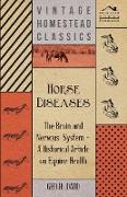 Horse Diseases - The Brain and Nervous System - A Historical Article on Equine Health