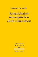 Rechtssicherheit im europäischen Zivilverfahrensrecht