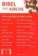 Bibel und Kirche / Afrika in der Bibel. Die Bibel in Afrika