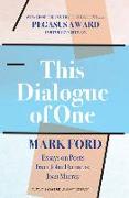 This Dialogue of One: Essays on Poets from John Donne to Joan Murray