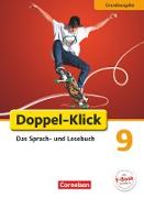 Doppel-Klick, Das Sprach- und Lesebuch, Grundausgabe, 9. Schuljahr, Schülerbuch