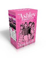 The Ashley Project Complete Collection -- Books 1-4 (Boxed Set): The Ashley Project, Social Order, Birthday Vicious, Popularity Takeover