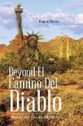 Beyond El Camino Del Diablo