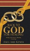 Back to God for Healing