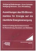 Auswirkungen des EG-Binnenmarktes für Energie auf die räumliche Energieversorgung