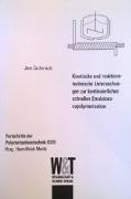 Kinetische und reaktionstechnische Untersuchungen zur kontinuierlichen schnellen Emulsionscopolymerisation